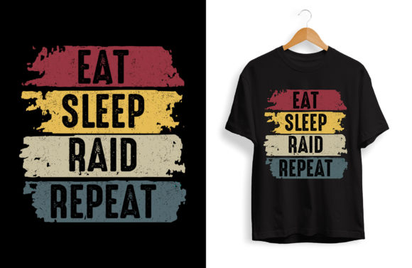 Creative Gaming T-Shirts: Eat Sleep Raid