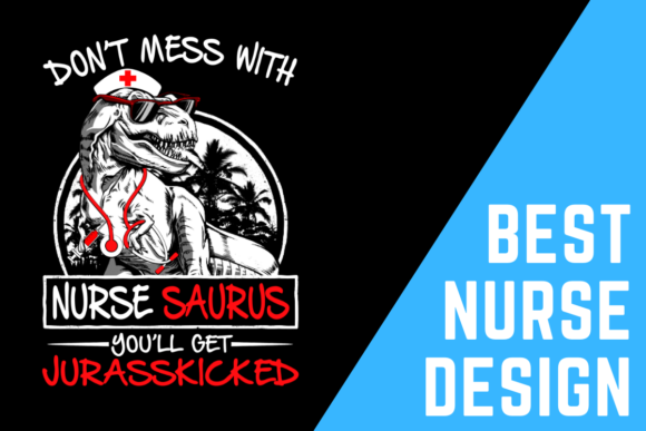 Don't Mess with Nurse Sauras: A Bold Statement