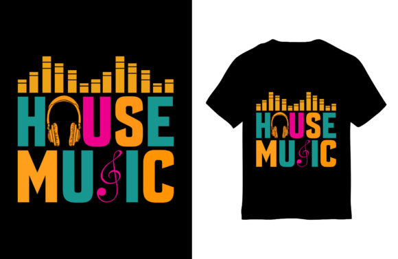 Strategic Use of Music T Shirt Design for House Music Enthusiasts
